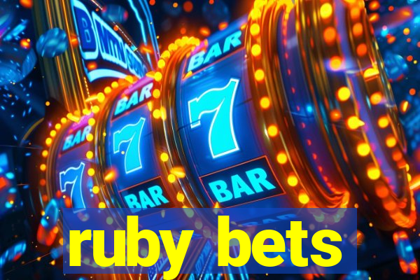 ruby bets